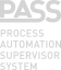 PASS Proces Automation Supervisor System